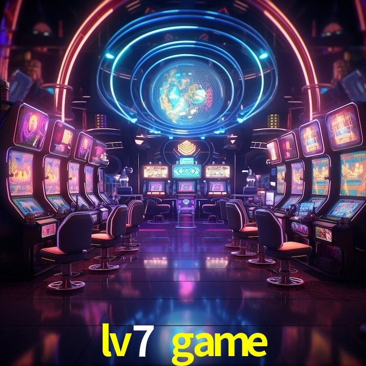 lv7 game
