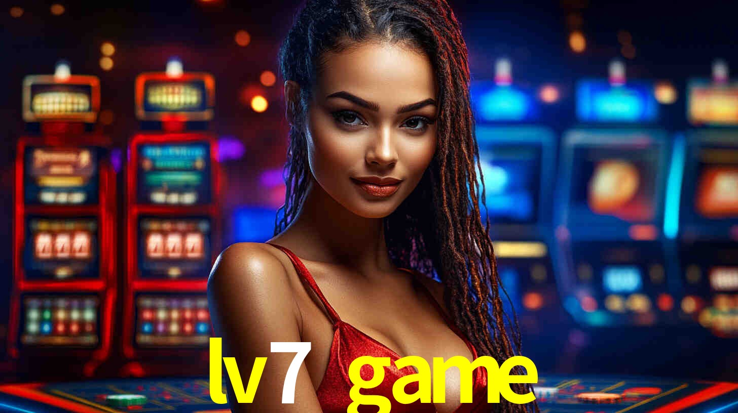 lv7 game